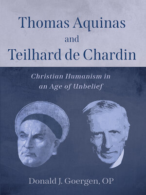 cover image of Thomas Aquinas and Teilhard de Chardin